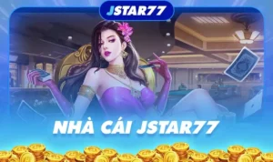 Đánh Giá Nhà Cái JSTAR77 Chi Tiết Về Uy Tín, Sản Phẩm Và Dịch Vụ