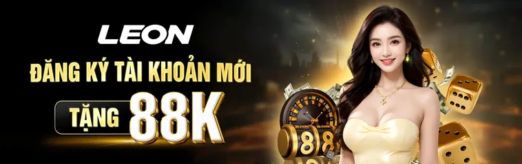 Khuyến Mãi Nhà Cái LEON Hấp Dẫn Cho Thành Viên Mới Và Cũ Năm 2026