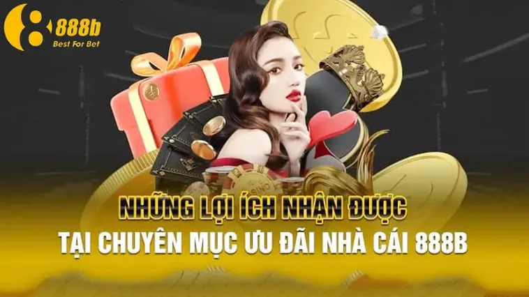 Khuyến Mãi Nhà Cái 888B Hấp Dẫn Nhất 2026 Dành Cho Thành Viên Mới Và Cũ